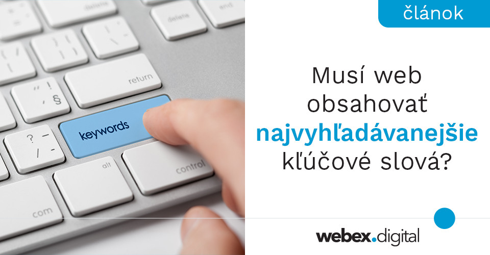 Musí web obsahovať najvyhľadávanejšie kľúčové slová?